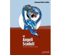 Gli angeli scaduti. Storie di un teatro di strada