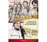 Gli angeli sterminatori. L'incredibile storia delle cecchine sovietiche nella Se