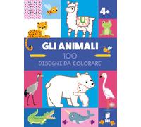 Gli animali. 100 disegni da colorare. Ediz. illustrata