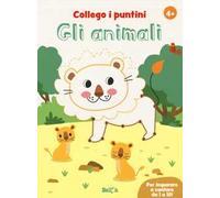 Gli animali. Collego i puntini. Ediz. a colori