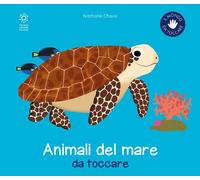 Gli animali del mare da toccare. Ediz. a colori
