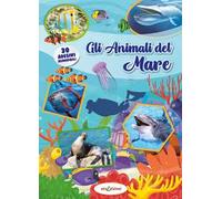 Gli animali del mare. Leggi e gioca con gli stickers. Ediz. a colori