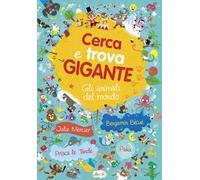 Gli animali del mondo. Cerca e trova gigante