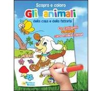 Gli animali della casa e della fattoria. Scopro e coloro. Ediz. illustrata