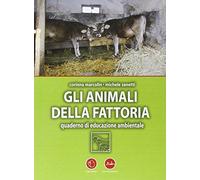 Gli animali della fattoria. Aspetti naturalistici e problemi di conservazione