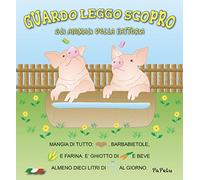 Gli animali della fattoria. Guardo leggo scopro