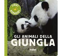 Gli animali della giungla. Ediz. a colori