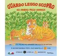 Gli animali della giungla. Guardo leggo scopro