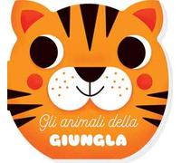 Gli animali della giungla. I musetti. Ediz. a colori
