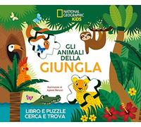 Gli animali della giungla. Libro e puzzle cerca e trova. Ediz. a colori. Con puzzle. Con Poster