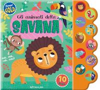 Libri Animali Della Savana. Sonori Gold. Ediz. A Colori (Gli)