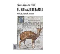 Gli animali e le parole. Proverbi, aforismi, citazioni
