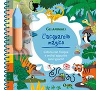 Gli animali. L'acquarello magico. Ediz. a spirale. Con pennello