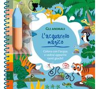 Gli animali. L'acquarello magico. Ediz. a spirale. Con pennello