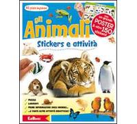 Gli animali. Mi piace imparare. Con adesivi. Ediz. illustrata