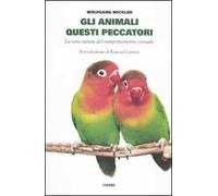 Gli animali questi peccatori. La vera natura del comportamento sessuale