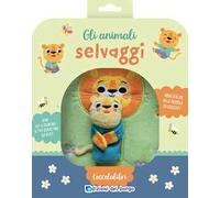 Gli animali selvaggi. Coccolalibri. Ediz. a colori - AA.VV.