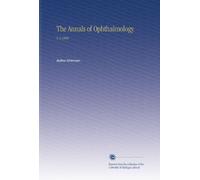 Gli Annali di Oftalmologia: V. 9 1900