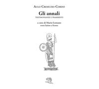 Gli annali. Testimonianze e frammenti. Testo latino a fronte