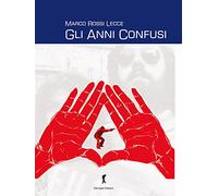 Gli anni confusi