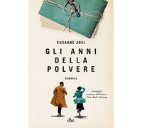 Abel Susanne – Gli anni della polvere