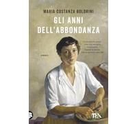 Gli anni dell'abbondanza
