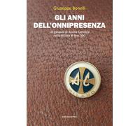 Gli anni dell'onnipresenza. Un giovane di Azione Cattolica nella Milano di fine ‘900