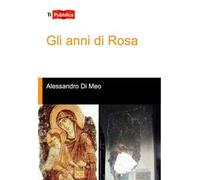 Gli anni di Rosa