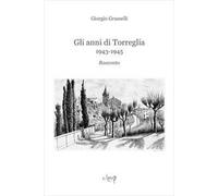 Gli anni di Torreglia. 1943-1945