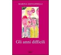 Gli anni difficili