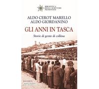 Gli anni in tasca. Storie di gente di collina