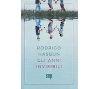 Gli anni invisibili