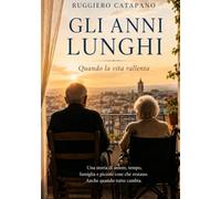 Gli anni lunghi: Quando la vita rallenta