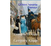 Gli Anni Novanta Glamour: Cronache Di Kopp