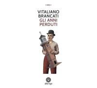 Libri Vitaliano Brancati - Gli Anni Perduti