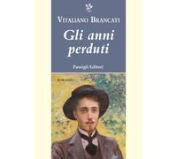 Gli anni perduti - Brancati Vitaliano