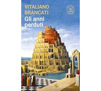 Gli anni perduti. Con risorse online