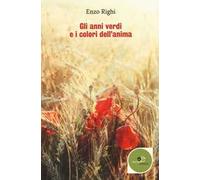 Gli anni verdi e i colori dell'anima