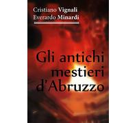 Gli antichi mestieri d'Abruzzo