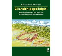 Libri Omenetto Giorgio Michele - Gli Antichi Popoli Alpini. Ivrea, La Valchiusel
