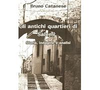 Gli antichi quartieri di Salemi: Storia, indagini e analisi
