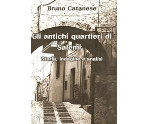 Gli antichi quartieri di Salemi: Storia, indagini e analisi