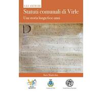 Gli antichi statuti comunali di Virle. Una storia lunga 600 anni