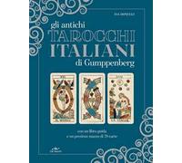 Antichi tarocchi italiani di Gumppenberg. Con 78 Carte