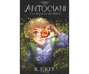 GLI ANTOCIANI e la rivolta dei ribelli: free fantasy