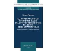 Gli appalti aggiudicati secondo le regole del diritto internazionale nel codice dei contratti pubblici