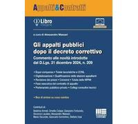 Gli appalti pubblici 2025 dopo il decreto correttivo. Commento alle novità introdotte dal D.Lgs. 31.12.2024, n. 209
