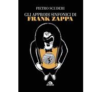 Gli approdi sinfonici di Frank Zappa