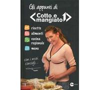 Gli appunti di «Cotto e mangiato»