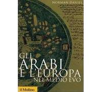 Gli arabi e l'Europa nel Medio Evo